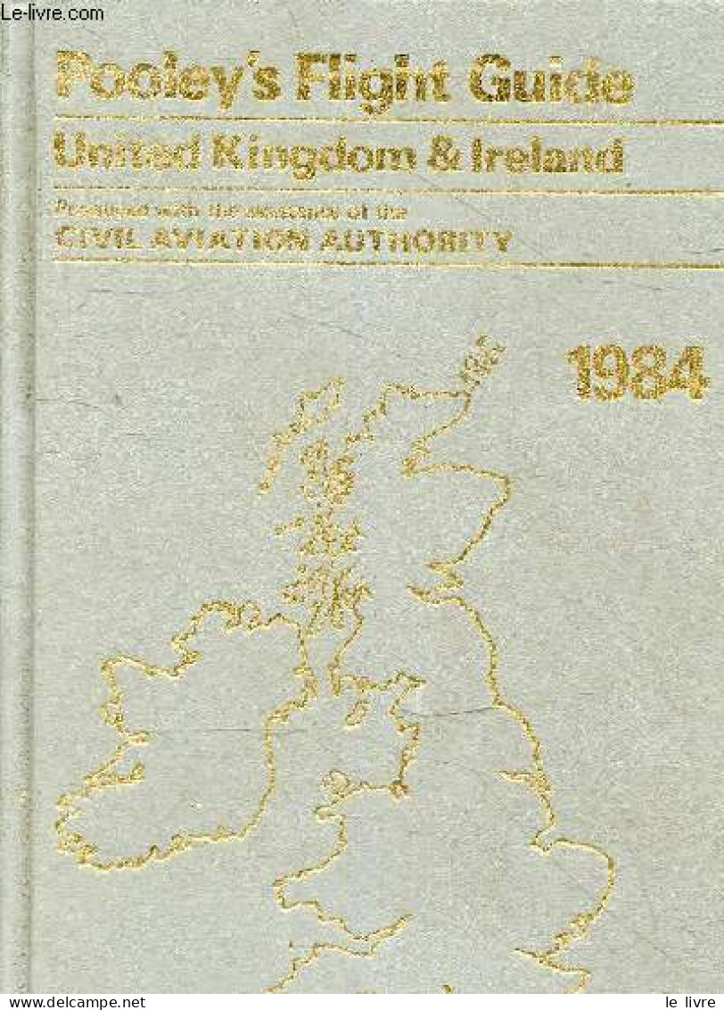 Pooley's Flight Guide - United Kingdom And Ireland - March, 1984. - Pooley Robert & Ryall William - 1984 - Sprachwissenschaften