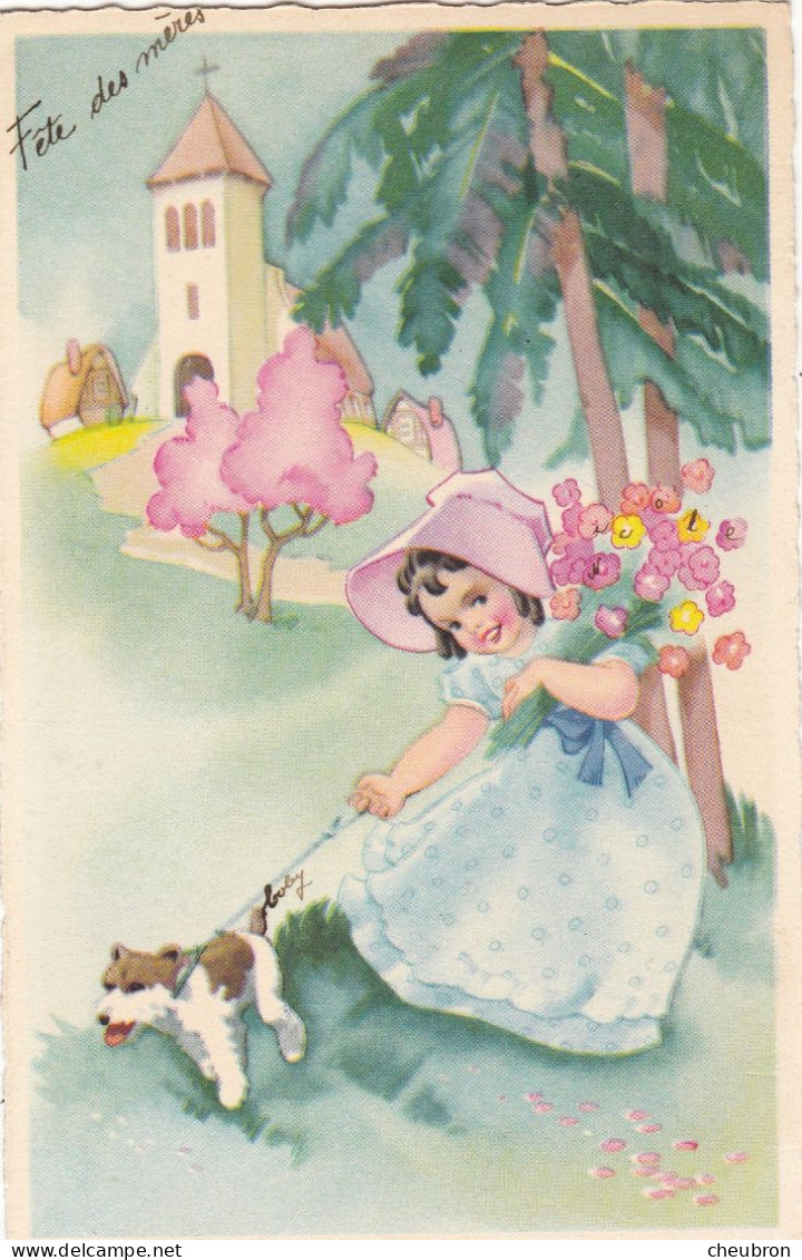 FÊTE DES MÈRES.. CARTE FANTAISIE .ILLUSTRATION CHAMPETRE. FILLETTE ET CHIEN. + TEXTE ANNEE 1948 - Fête Des Mères