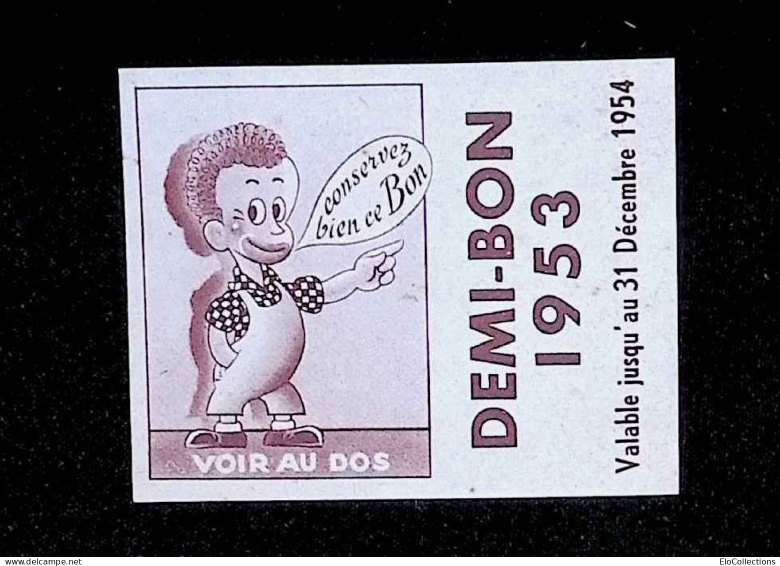 Publicité, Chocorêve, Mondicourt, Pas De Calais, DEMI-BON 1953, Valable Jusqu'au 31 Décembre 1954, 2 Scans - Publicités