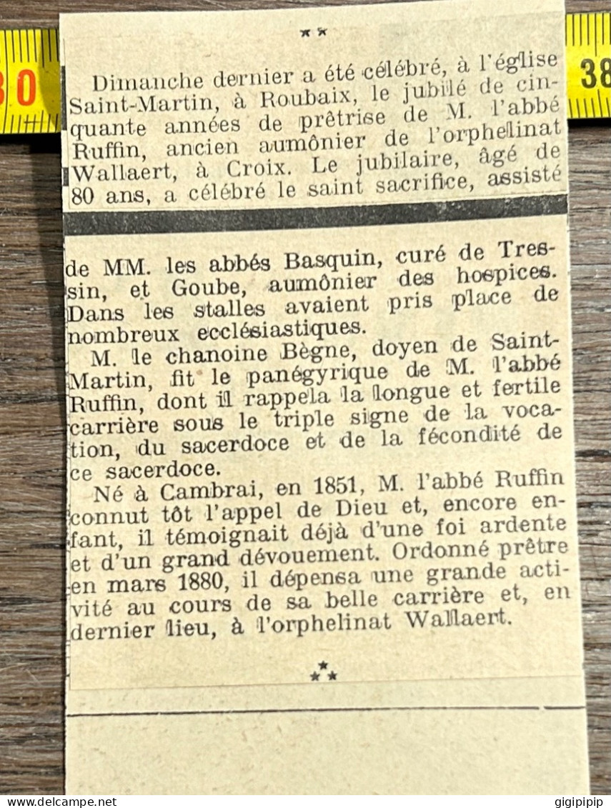 1930 GHI11 L'ABBÉ RUFFIN Né à Cambrai église Saint-Martin Roubaix Ancien Aumônier De L'orphelinat Wallaert, à Croix. - Collections