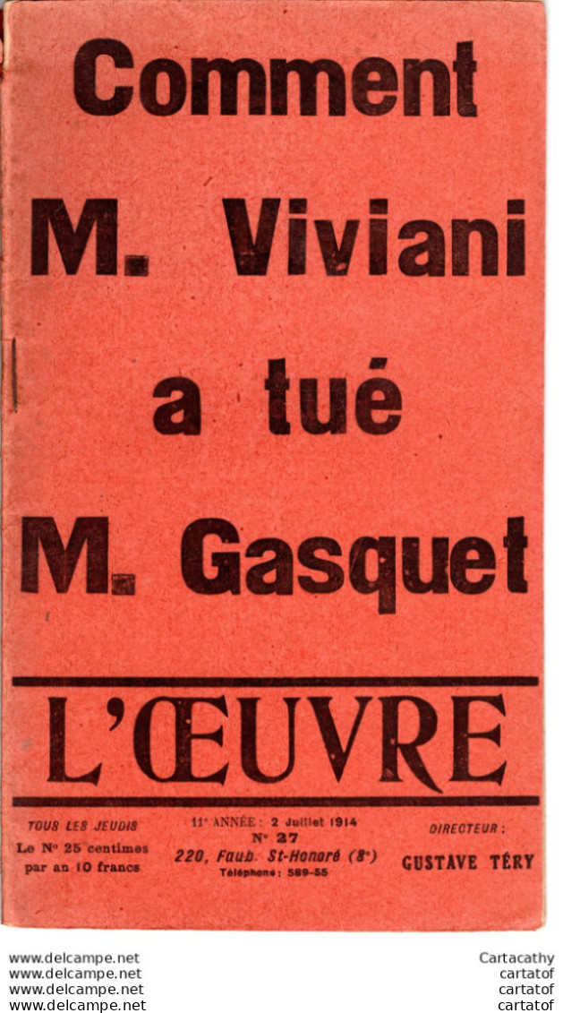 L'OEUVRE . Comment M. VIVIANI A Tué M. GASQUET . N° 27 Juillet 1914 - Andere & Zonder Classificatie