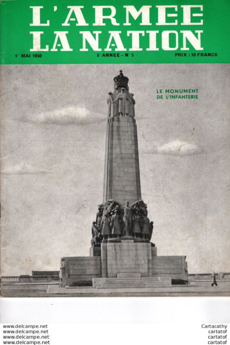 L'ARMEE LA NATION . Revue Belge Du Ministère De La Défense. 1er Mai 1950 .  LE MONUMENT DE L'INFANTERIE . (voir Sommaire - Frans