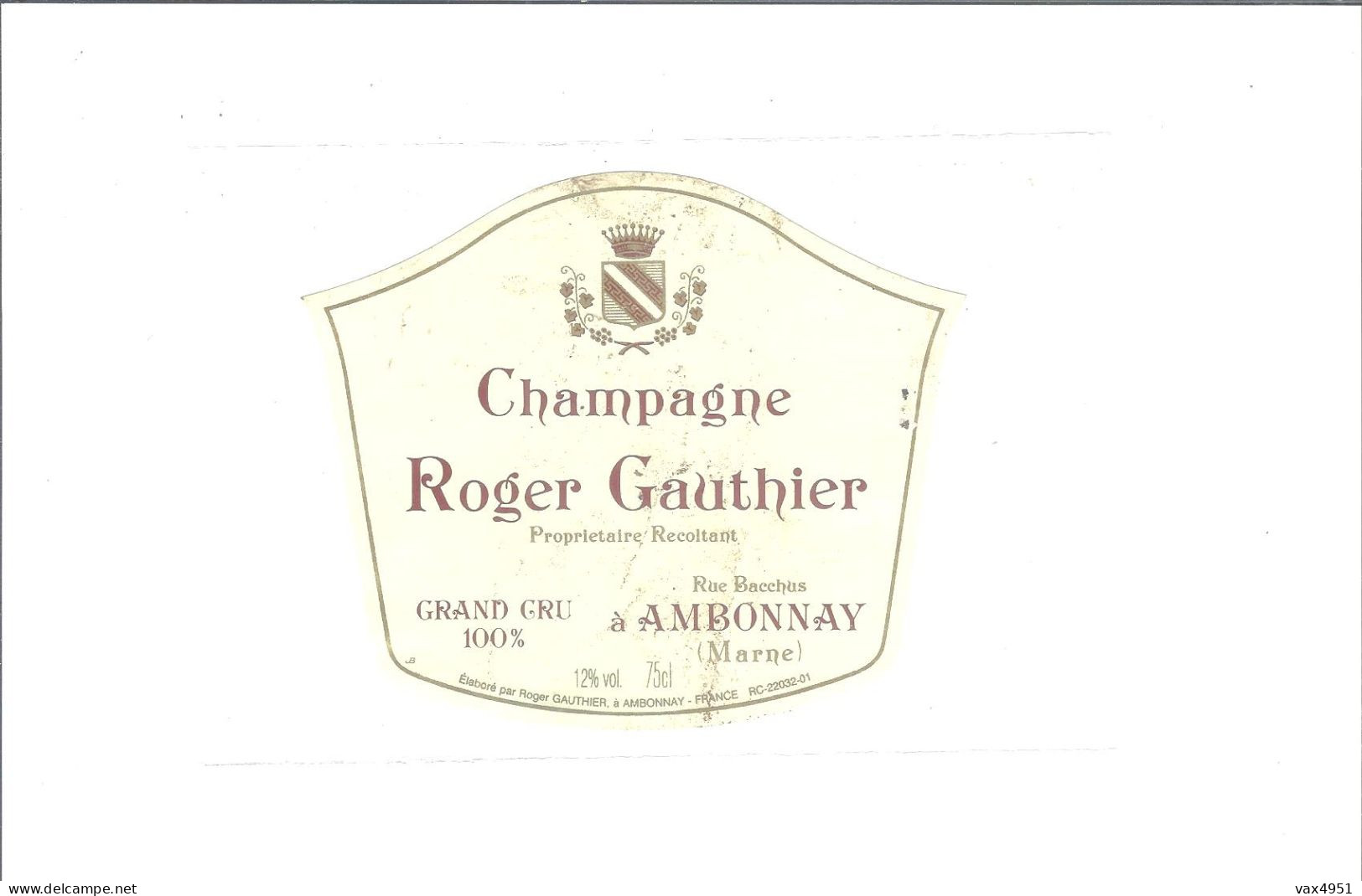 ETIQUETTE  CHAMPAGNE  ROGER GAUTHIER A AMBONNAY              ////      A   SAISIR //// - Champagne