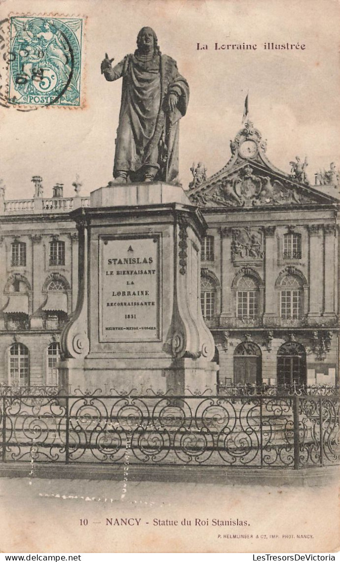 FRANCE - La Lorraine Illustrée - Nancy - Vue Sur Une Statue Du Roi Stanislas - Carte Postale Ancienne - Nancy