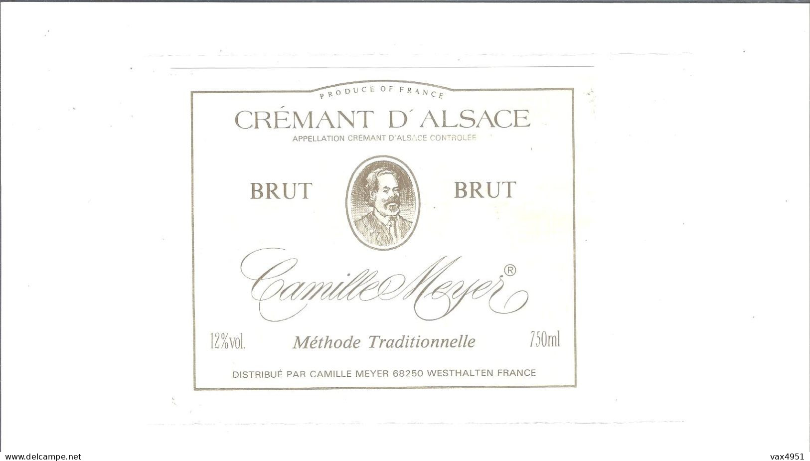 ETIQUETTE CREMANT D ALSACE    PAR CAMILLE MEYER   A  68 WESTHALTEN        ////    RARE    A   SAISIR //// - Autres & Non Classés