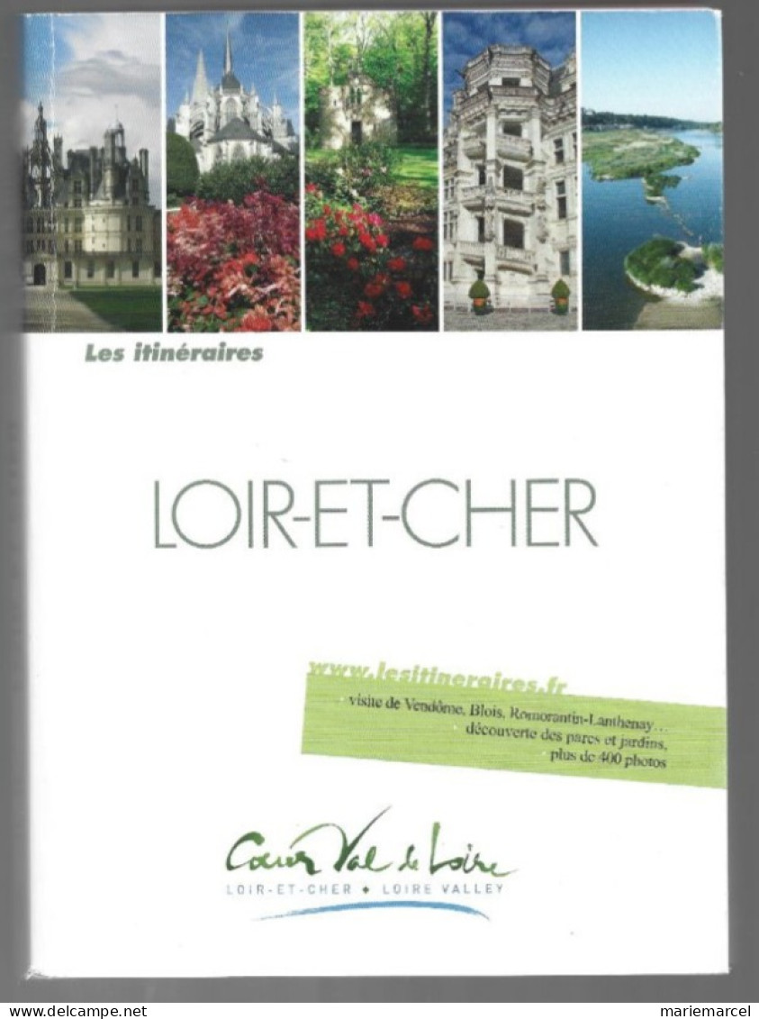 LES ITINERAIRES DU LOIR ET CHER .41 - Centre - Val De Loire