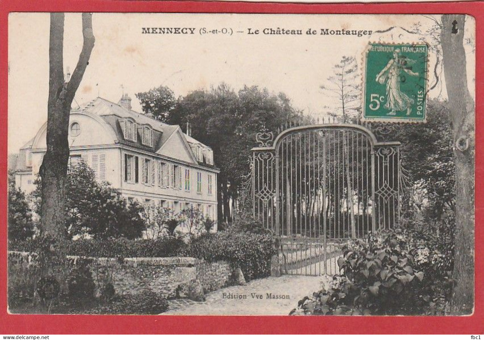 Essonne - Mennecy - Le Château De Montauger - Mennecy