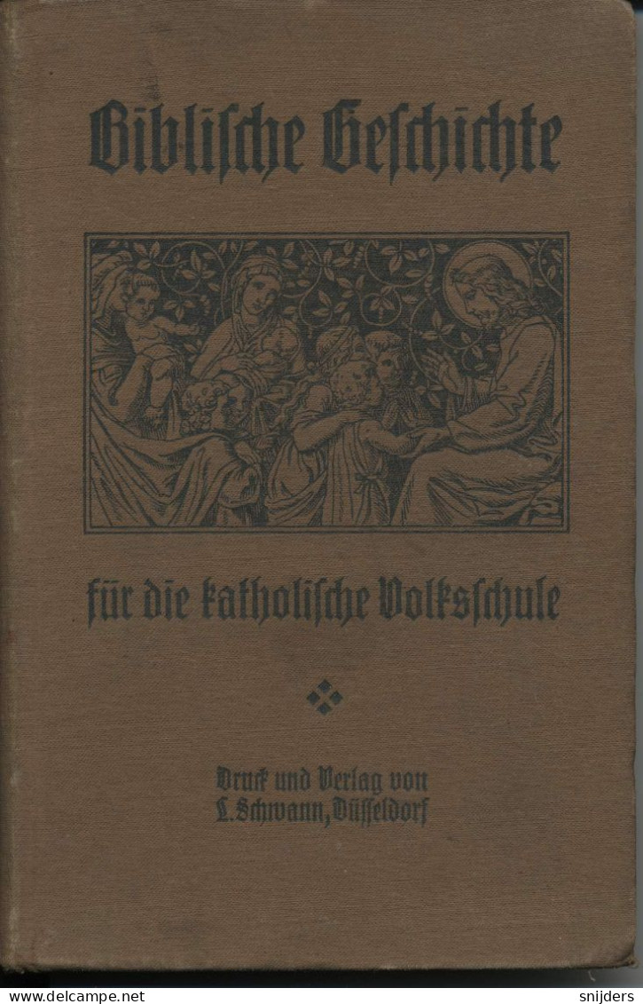 Biblische Geschichte Für Die Katholische Volksschule - Christianisme
