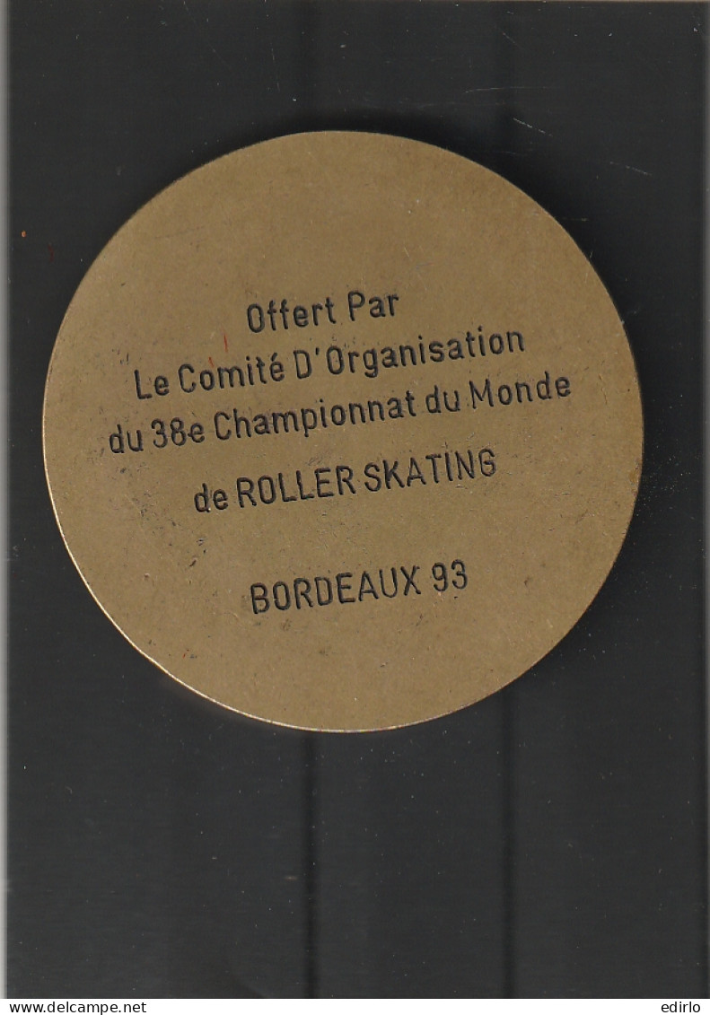 MEDAILLE  Offert Par Le Comité D'organisation Du 38 Eime Championnat Du Monde De Roller Skating BORDEAUX 340gr - Professionals/Firms
