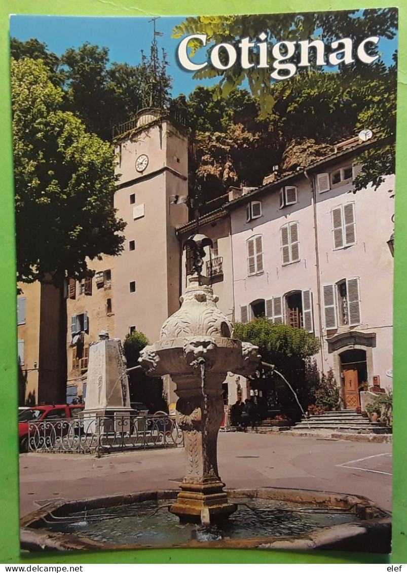 COTIGNAC , Var 83 , Place  Centrale , Fontaine, 2009 , Ed PEC TB - Cotignac