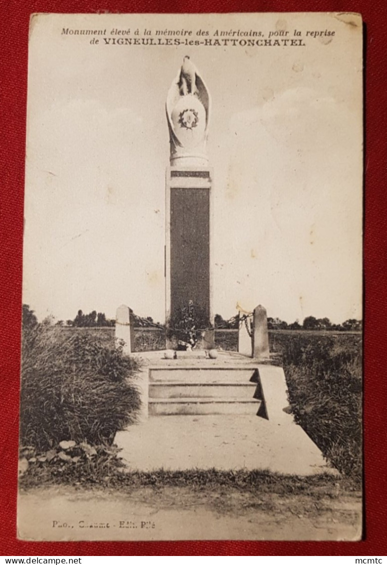 CPA - Monument élevé à La Mémoire Des Américains Pour La Reprise De Vigneulles Les Hattonchatel - Vigneulles Les Hattonchatel