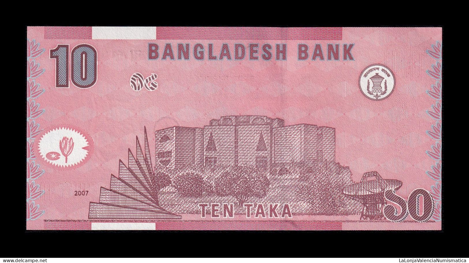 Bangladesh 10 Taka 2007 Pick 39Ab Sc Unc - Bangladesch