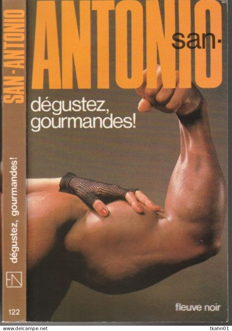 SAN-ANTONIO  " SAN-ANTONIO  DEGUSTEZ , GOURMANDES ! " FLEUVE-NOIR DE 1985 - San Antonio
