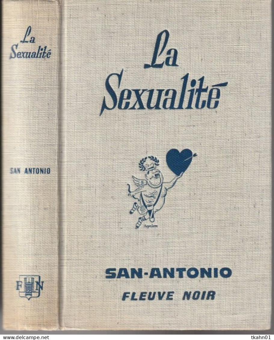 SAN-ANTONIO " LA SEXUALITE " FLEUVE-NOIR DE DE 1971 AVEC 442 PAGES - San Antonio