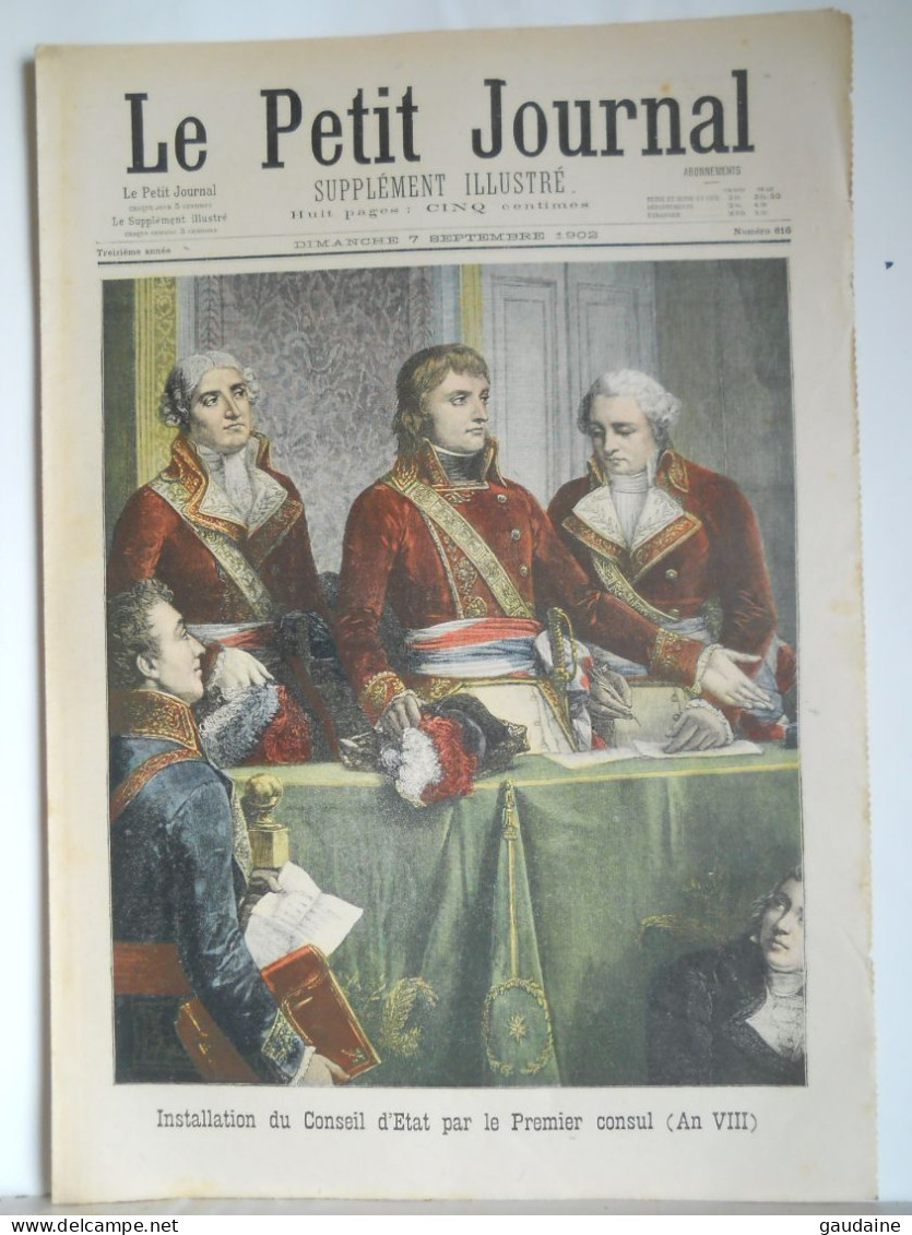 LE PETIT JOURNAL N° 616 - 7 SEPTEMBRE 1902 - INSTALLATION  DU CONSEIL D'ETAT PAR LE CONSEIL (AN VIII)- CHEVAUX DESERTEUR - Le Petit Journal