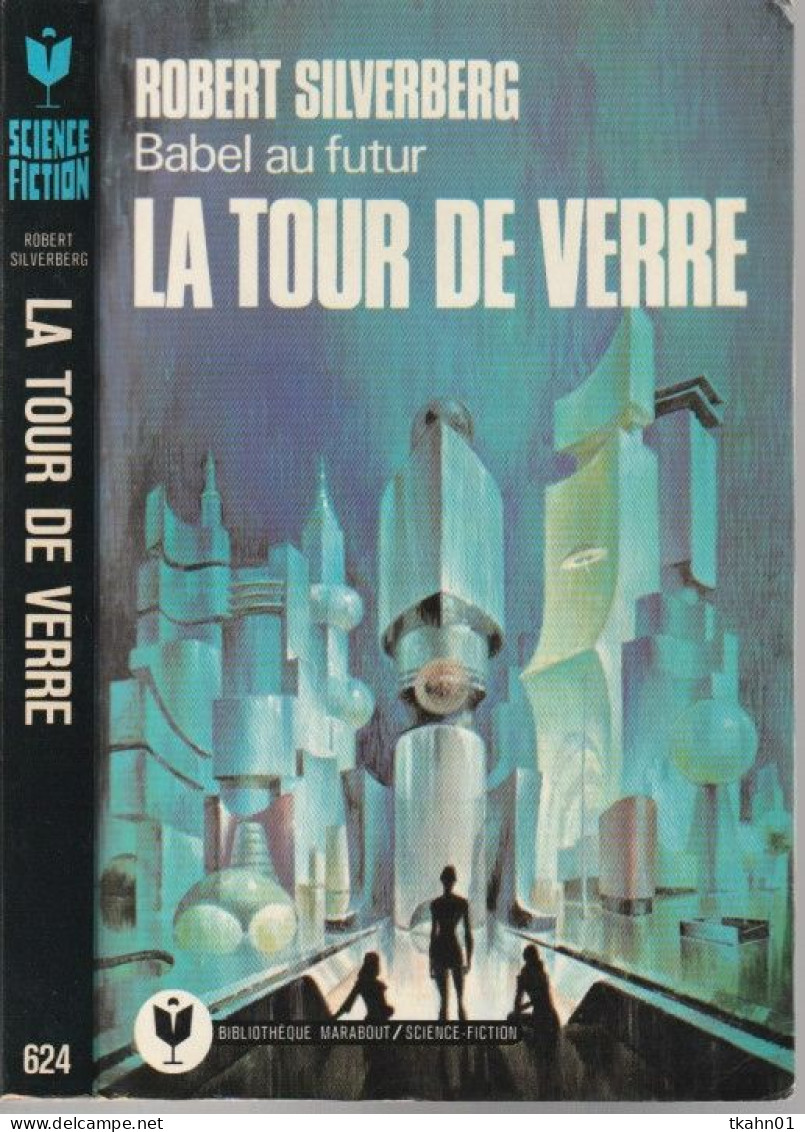 MARABOUT S-F/FANTASTIQUE N ° 624 " LA TOUR DE VERRE " DE 1977 - Marabout SF