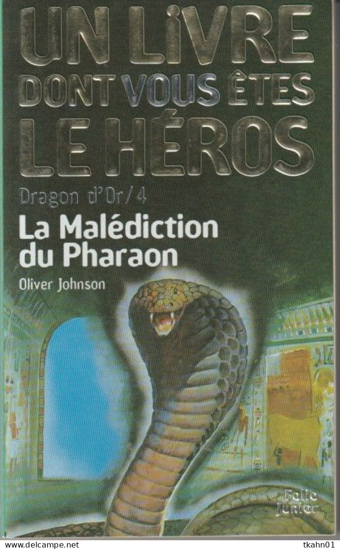 LIVRE DONT VOUS ETES LE HEROS " LA MALEDICTION DU PHARAON " N ° 333 FOLIO-JUNIOR - Toverachtigroman