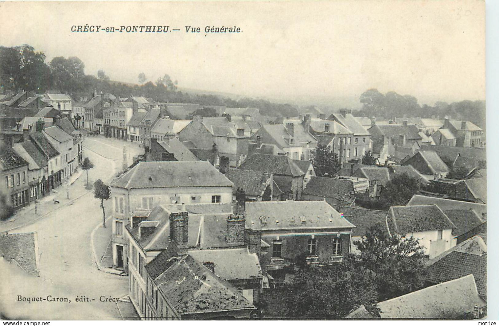 CRECY EN PONTHIEU - Lot De Sept Cartes Diverses De La Ville. - Crecy En Ponthieu