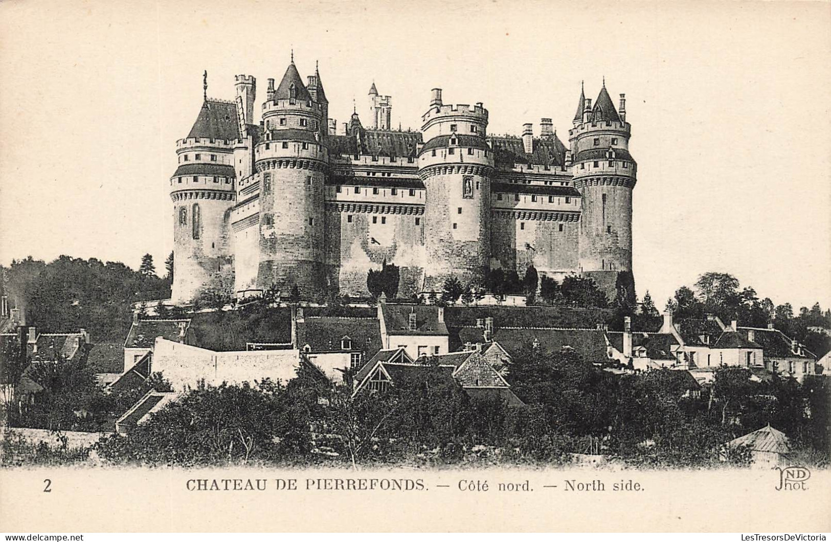 FRANCE - Château De Pierrefonds - Côté Nord - North Side - Vue Générale - Vue De L'extérieur - Carte Postale Ancienne - Pierrefonds