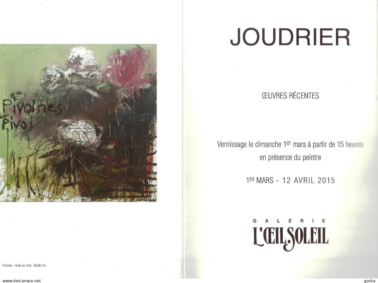 *Double CPM - Vernissage Exposition JOUDRIER - Oeuvres Récentes - Galerie L'Oeil Soleil à CLIOUSCLAT (26) - Expositions