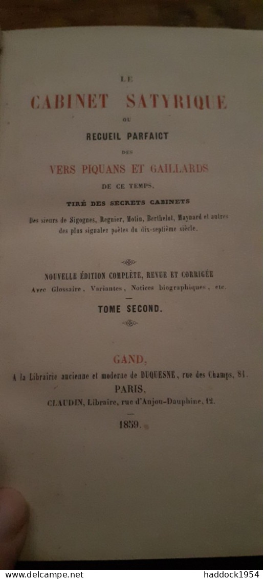 Le Cabinet Satyrique Ou Recueil Parfaict Des Vers Piquans Et Gaillards Tome Second Claudin 1859 - Franse Schrijvers