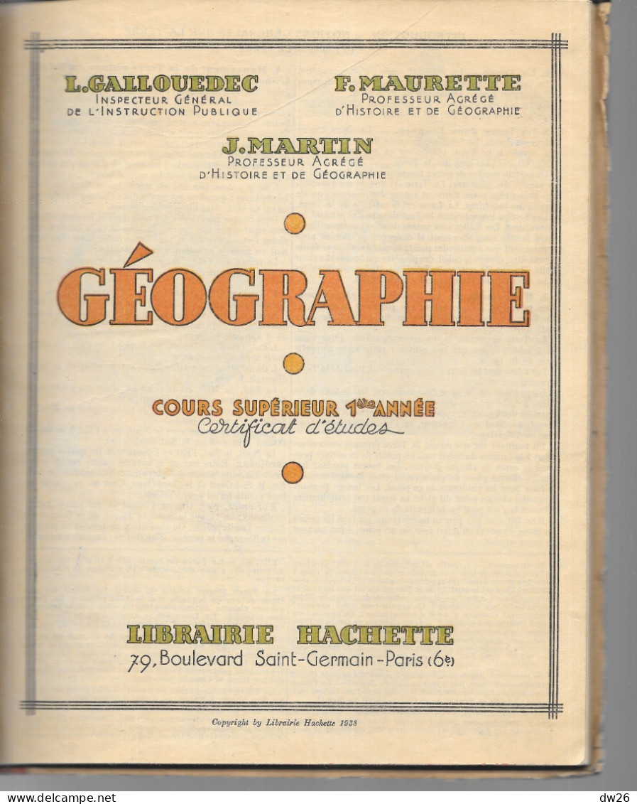Géographie - Cours Supérieur 1ère Année Certificat D'Etudes 1938 Chez Hachette - 6-12 Anni