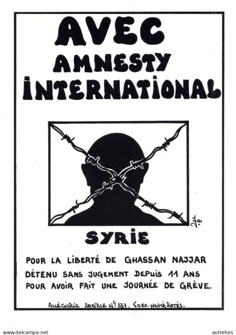 AMNESTY INTERNATIONNAL SYRIE POUR LA LIBERTE DE GH NAJJAR  J LARDIE - ALL SOCIALE 337 1991  TIRAGE LIMITE 50 EX NUMEROTE - Lardie