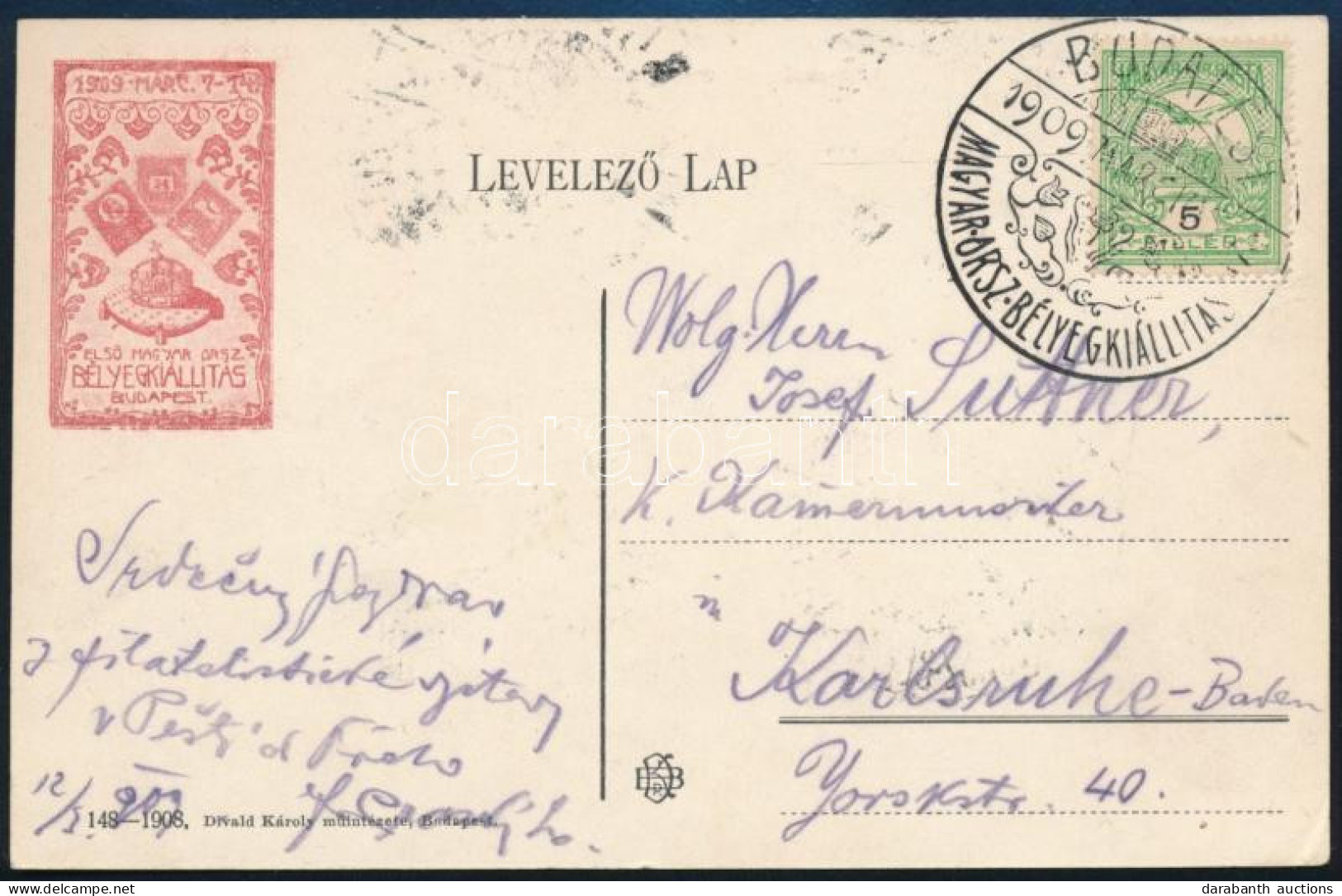 1909 Képeslap Turul 5f Bérmentesítéssel "BUDAPEST / MAGYAR ORSZ. BÉLYEGKIÁLLÍTÁS" Alkalmi Bélyegzéssel Németországba - Andere & Zonder Classificatie