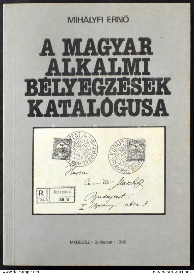 Mihályfi: Magyar Alkalmi Bélyegzések Katalógusa 1988 - Autres & Non Classés