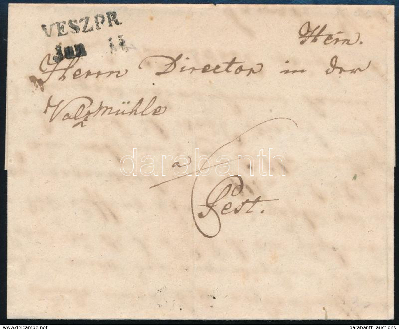 1846 Portós Levél Teljes Tartalommal "VESZPR" - Pest - Sonstige & Ohne Zuordnung