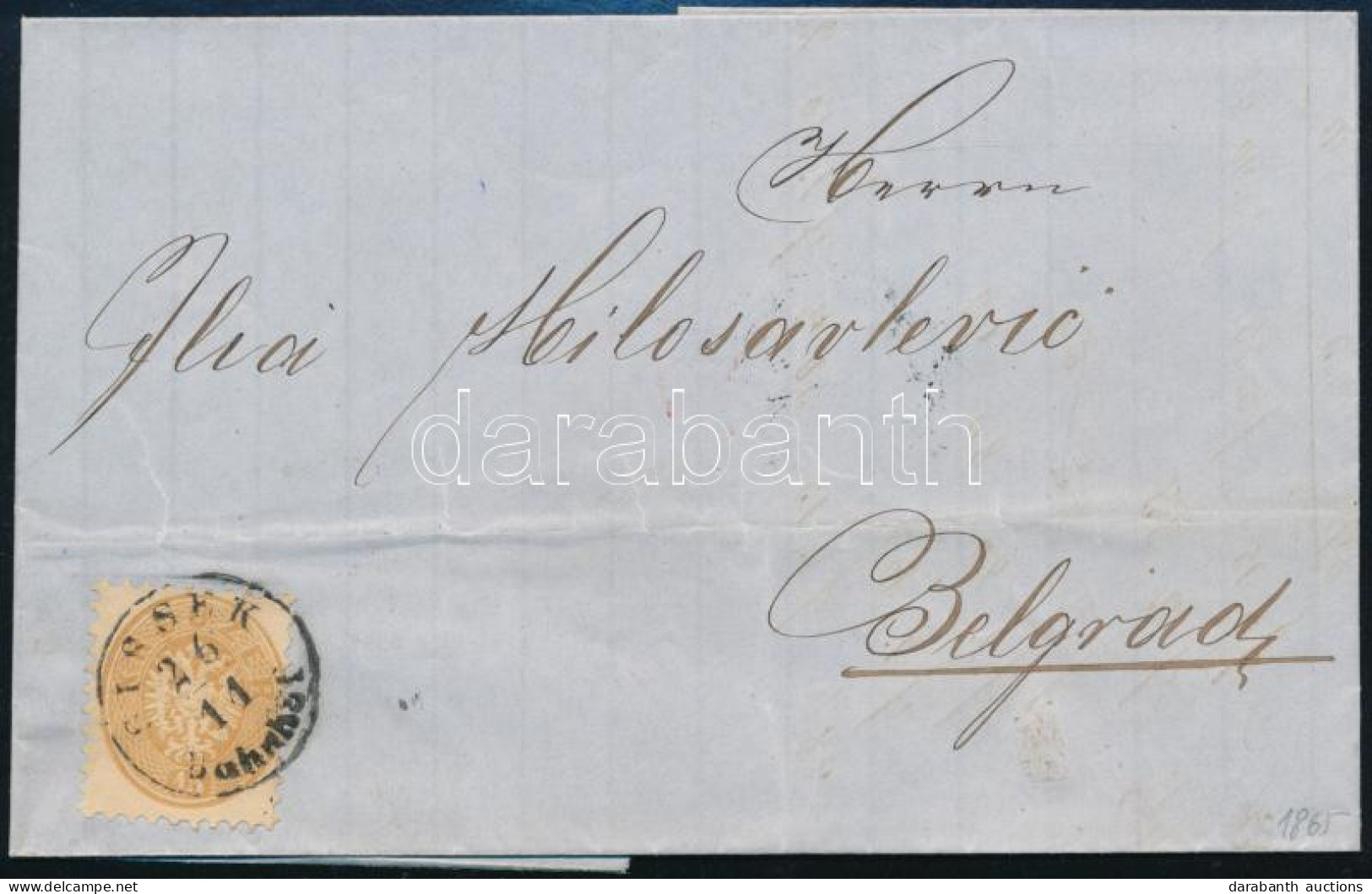 1865 15kr Farbige Adlerpraegung Levélen Teljes Tartalommal Belgrádba "SISSEK Bahnhof". Ritka Destináció! - Sonstige & Ohne Zuordnung