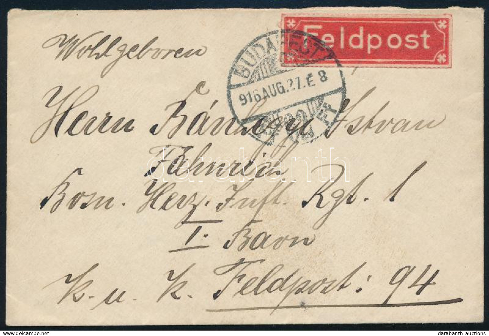 1916 Levél Budapestről "Feldpost" Piros Ragjeggyel - Other & Unclassified