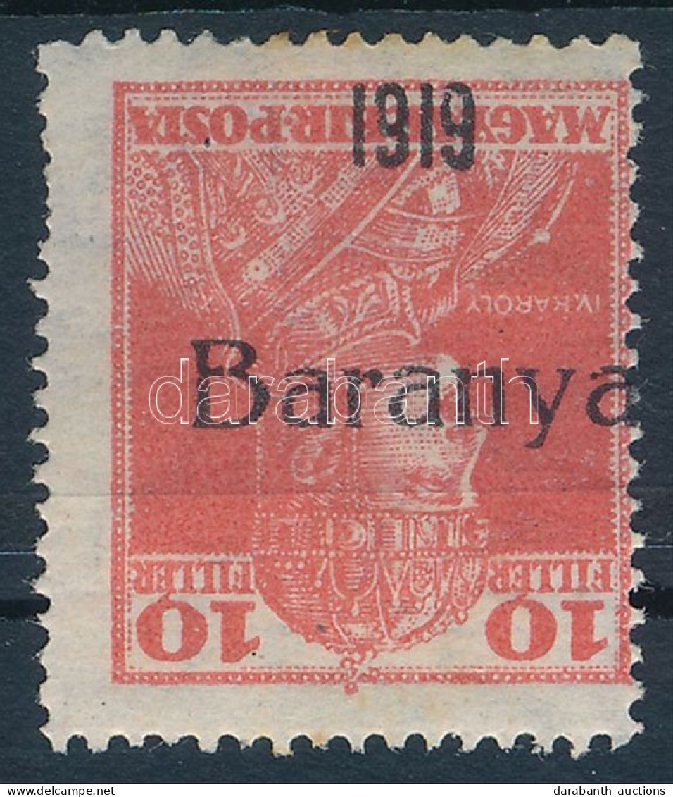 * Baranya I. 1919 Károly 10f Fordított Felülnyomással / Mi 35 With Inverted Overprint. Signed: Bodor - Andere & Zonder Classificatie