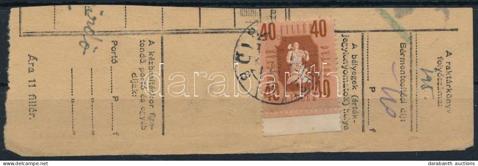 1946 Forint-fillér ívszéli 40f Eltolódott értékszámokkal Szállítólevél Darabon - Autres & Non Classés