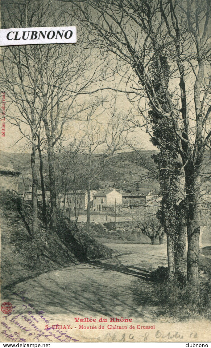 CPA - SAINT-PERAY - MONTEE DU CHATEAU DE CRUSSOL  - Saint Péray