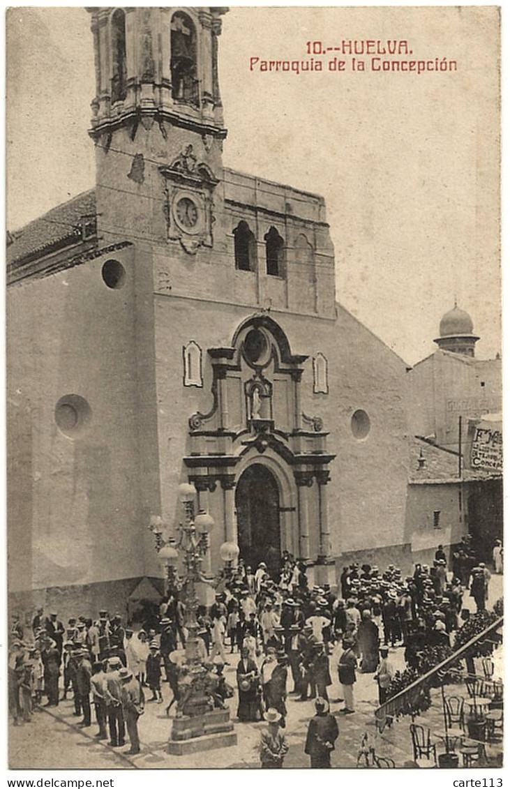 0 - B21506CPA - HUELVA - ESPAGNE - Parroquia De La Concepcion - Sortie Eglise - Assez Bon état - EUROPE - Huelva