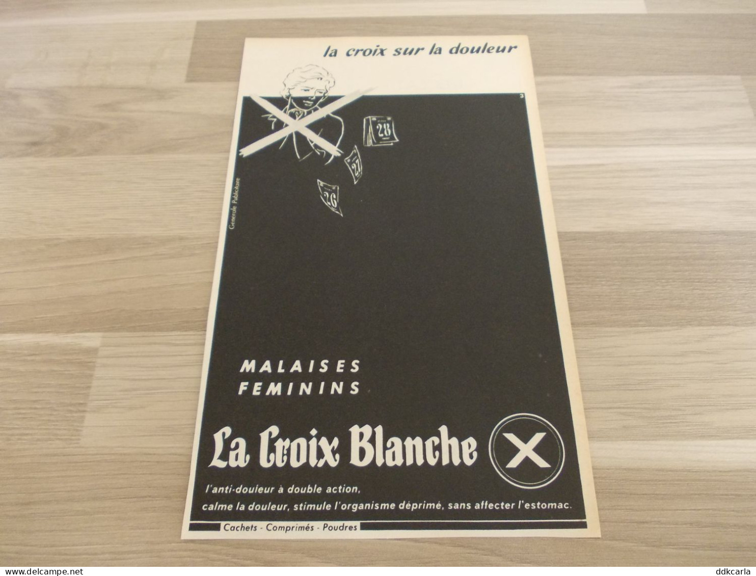 Reclame Advertentie Uit Oud Tijdschrift 1963- La Croix Blanche - Malaises Feminins - L'anti-douleur - Publicités