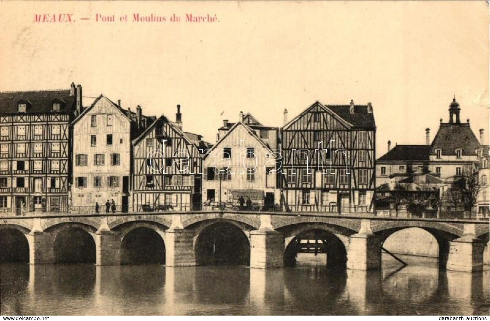 T4 Meaux, Pont, Moulins Du Marché / Brisge, Market Place, Mill (b) - Ohne Zuordnung