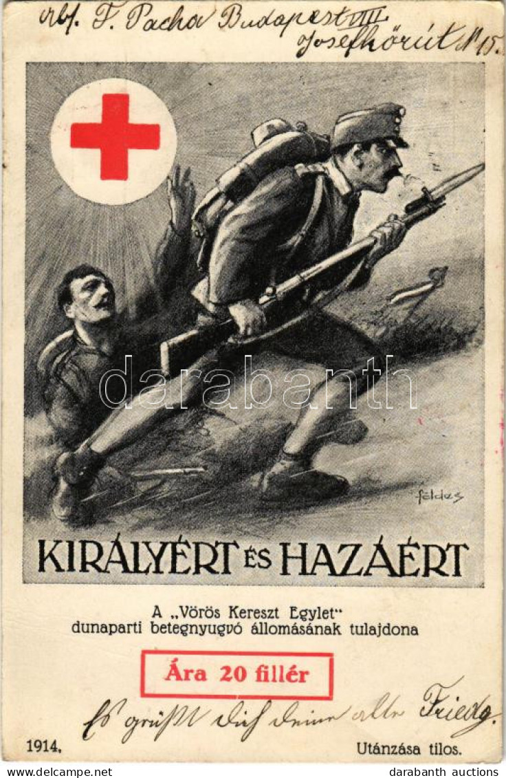 * T3 1915 Királyért és Hazáért! A Vörös Kereszt Egylet Dunaparti Betegnyugvó állomásának Tulajdona / WWI Austro-Hungaria - Ohne Zuordnung