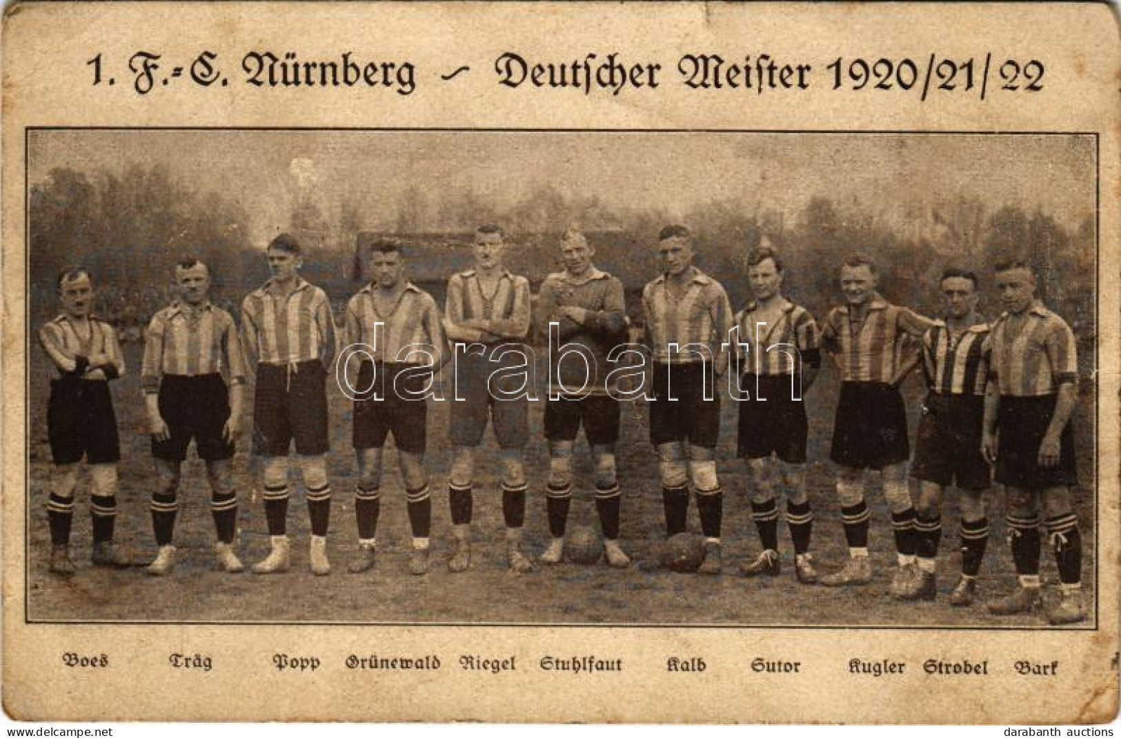 ** T3 1. F.C Nürnberg - Deutscher Meister 1920/21/22: Boes, Träg, Popp, Grünewald, Riegel, Stuhlfaut, Kalb, Sutor, Kugle - Unclassified