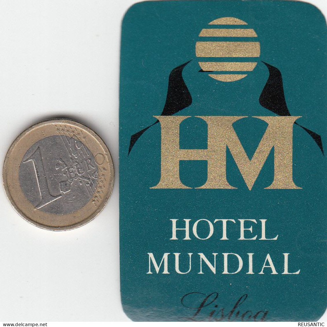 ETIQUETA - STICKER - LUGGAGE LABEL PORTUGAL HOTEL MUNDIAL EN LISBOA - Hotel Labels