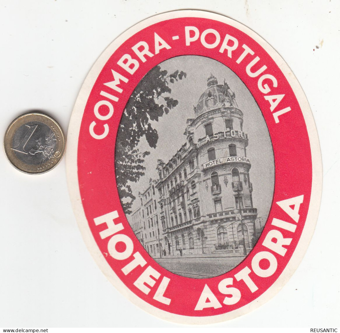 ETIQUETA - STICKER - LUGGAGE LABEL PORTUGAL HOTEL ASTORIA EN COIMBRA - Adesivi Di Alberghi
