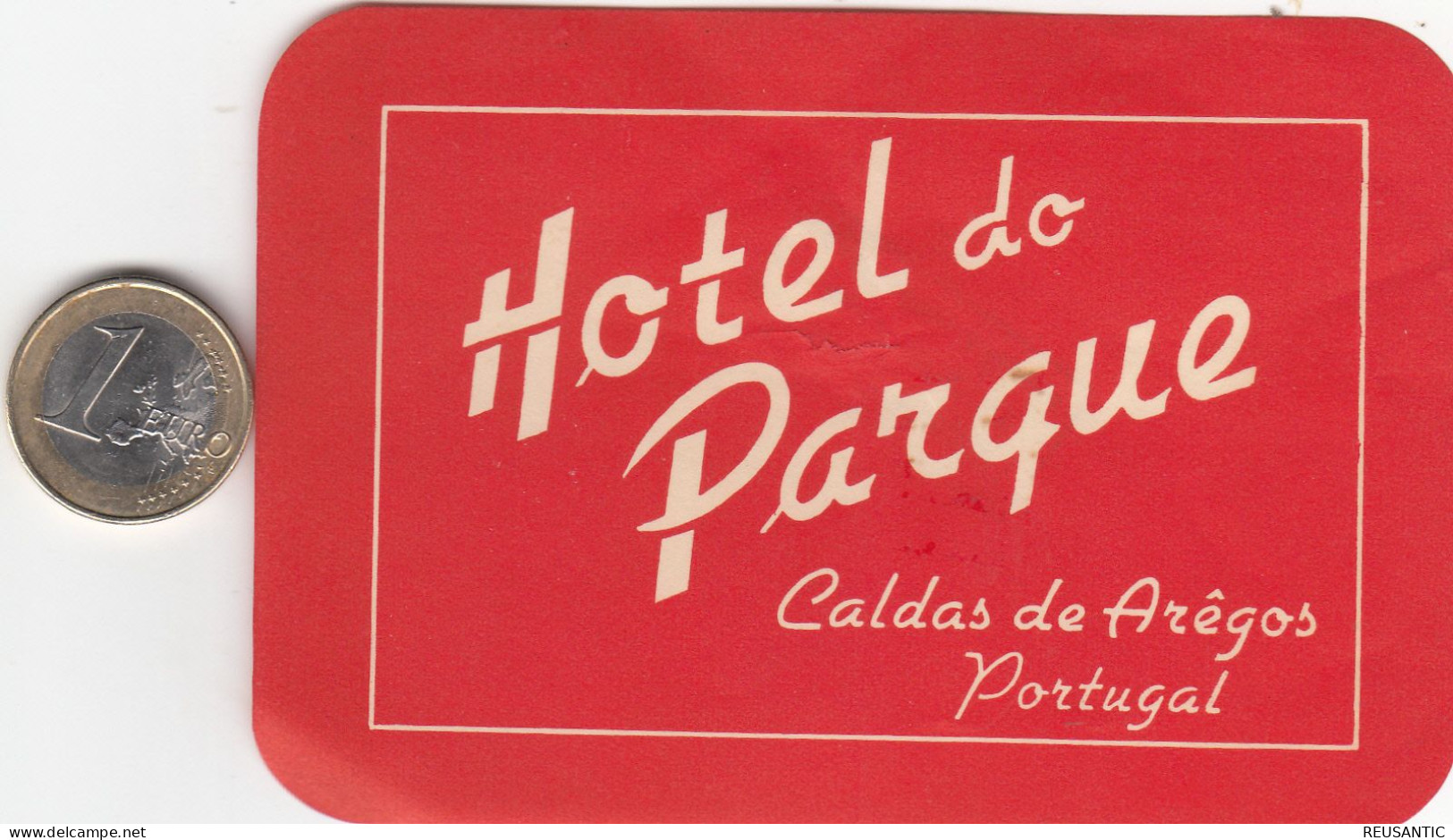 ETIQUETA - STICKER - LUGGAGE LABEL PORTUGAL HOTEL DO PARQUE EN CALDAS DE AREGOS - Adesivi Di Alberghi