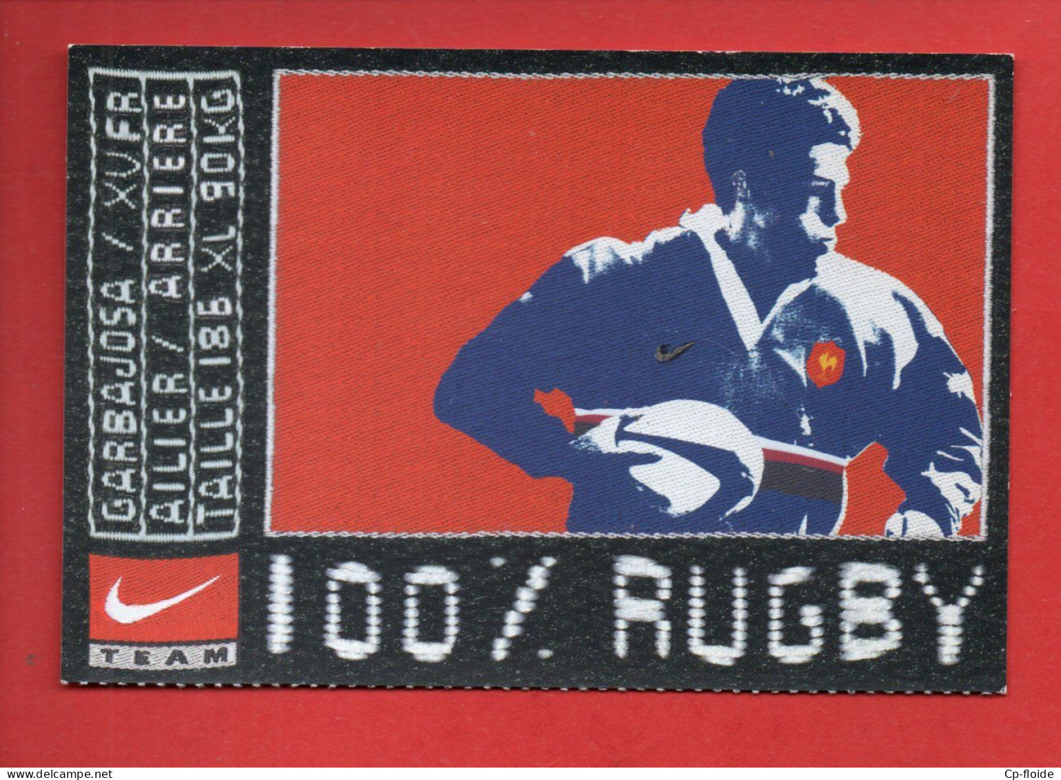 100 % RUGBY . GARBAJOSA / XV FR . NIKE ET SPORT 2000 - Réf. N°38670 - - Rugby