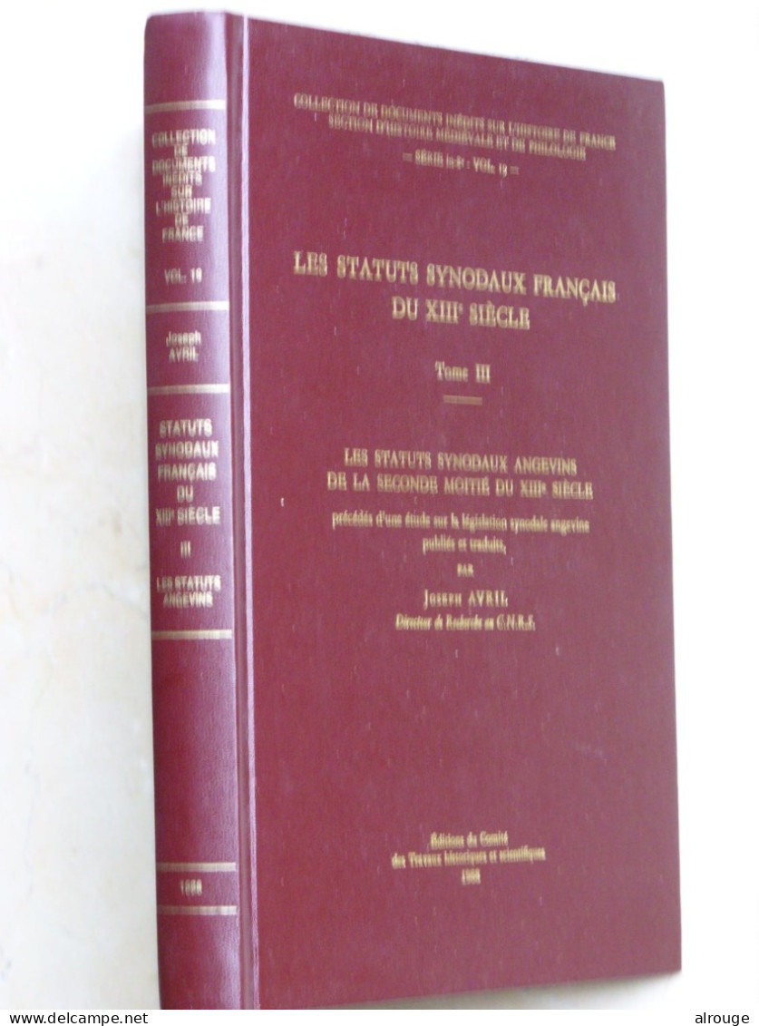 Les Statuts Synodaux Français Du XIIIè Siècle, Tome 3, Les Statuts Synodaux Angevins De La Seconde Moitié Du XIIIe Siècl - Non Classés