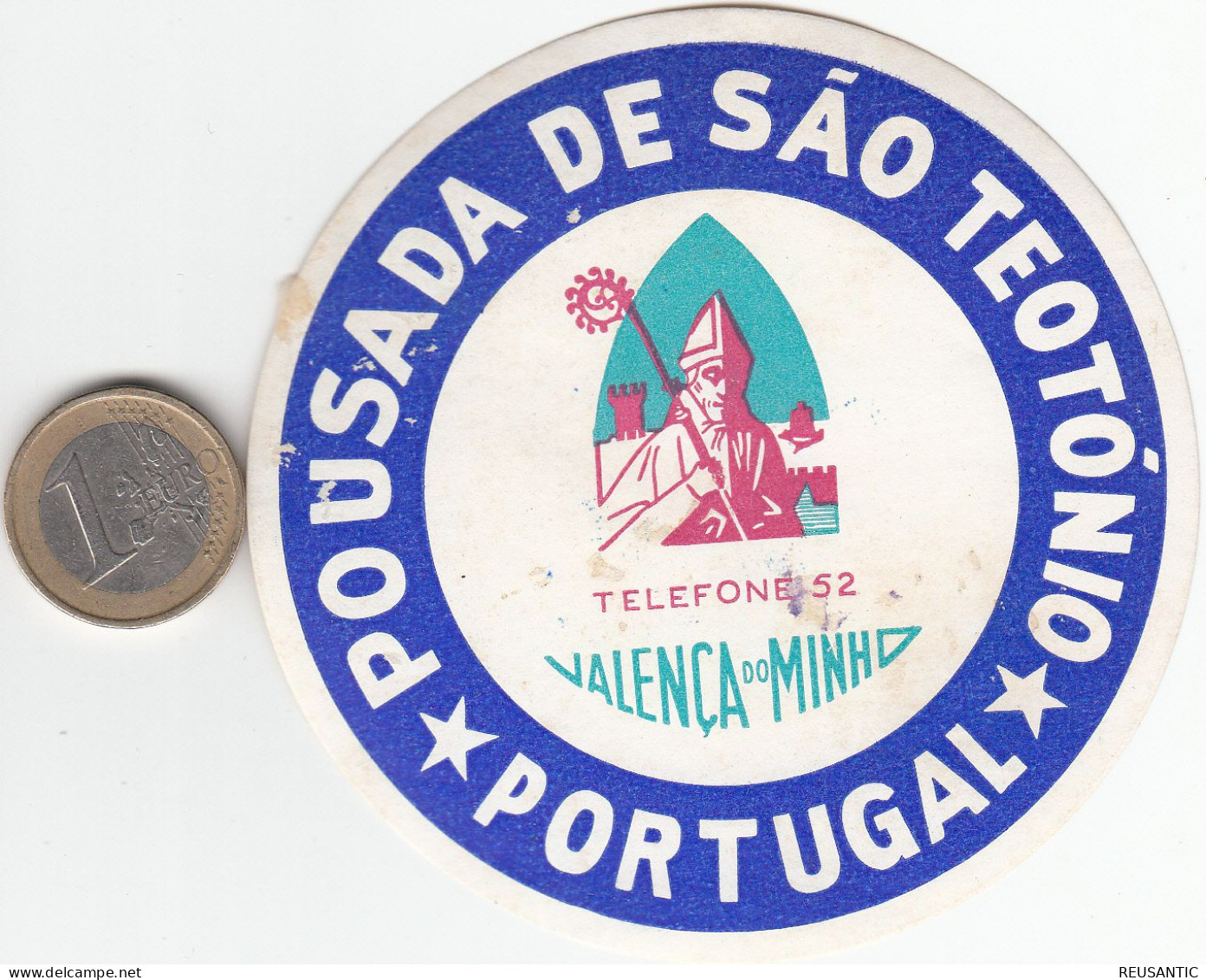 ETIQUETA - STICKER - LUGGAGE LABEL PORTUGAL HOTEL POUSADA DE SAO TEOTONIO EN VALENÇA DE MINHO - Hotel Labels