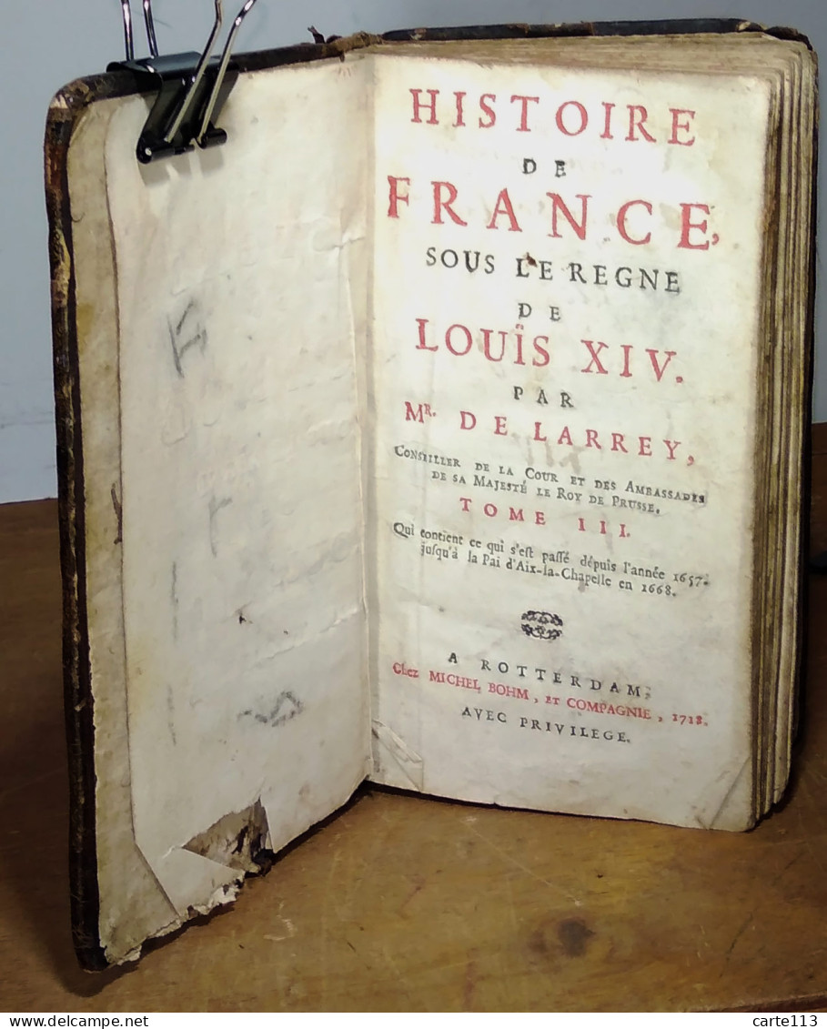 MR DE LARREY Joseph-Louis - HISTOIRE DE FRANCE SOUS LE REGNE DE LOUIS XIV - TOME 3 SEUL - 1701-1800