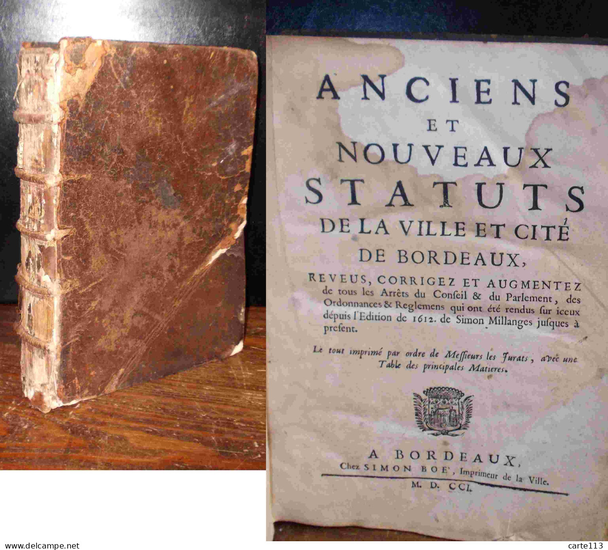 ANONYME - ANCIENS ET NOUVEAUX STATUTS DE LA VILLE ET CITE DE BORDEAUX - 1701-1800