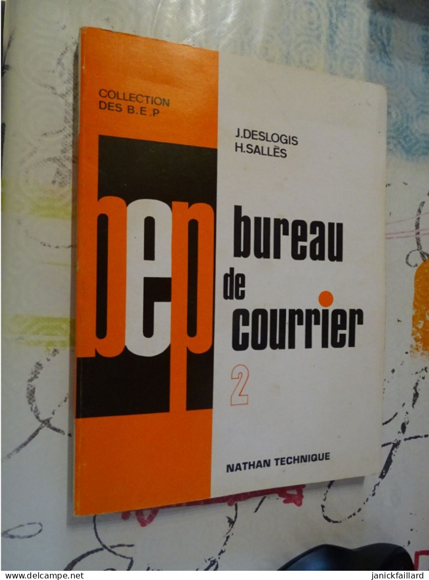 Nathan Technique  Bep Bureau De Courrier 1 Et 2 J Deslogis H Sallès - 12-18 Años