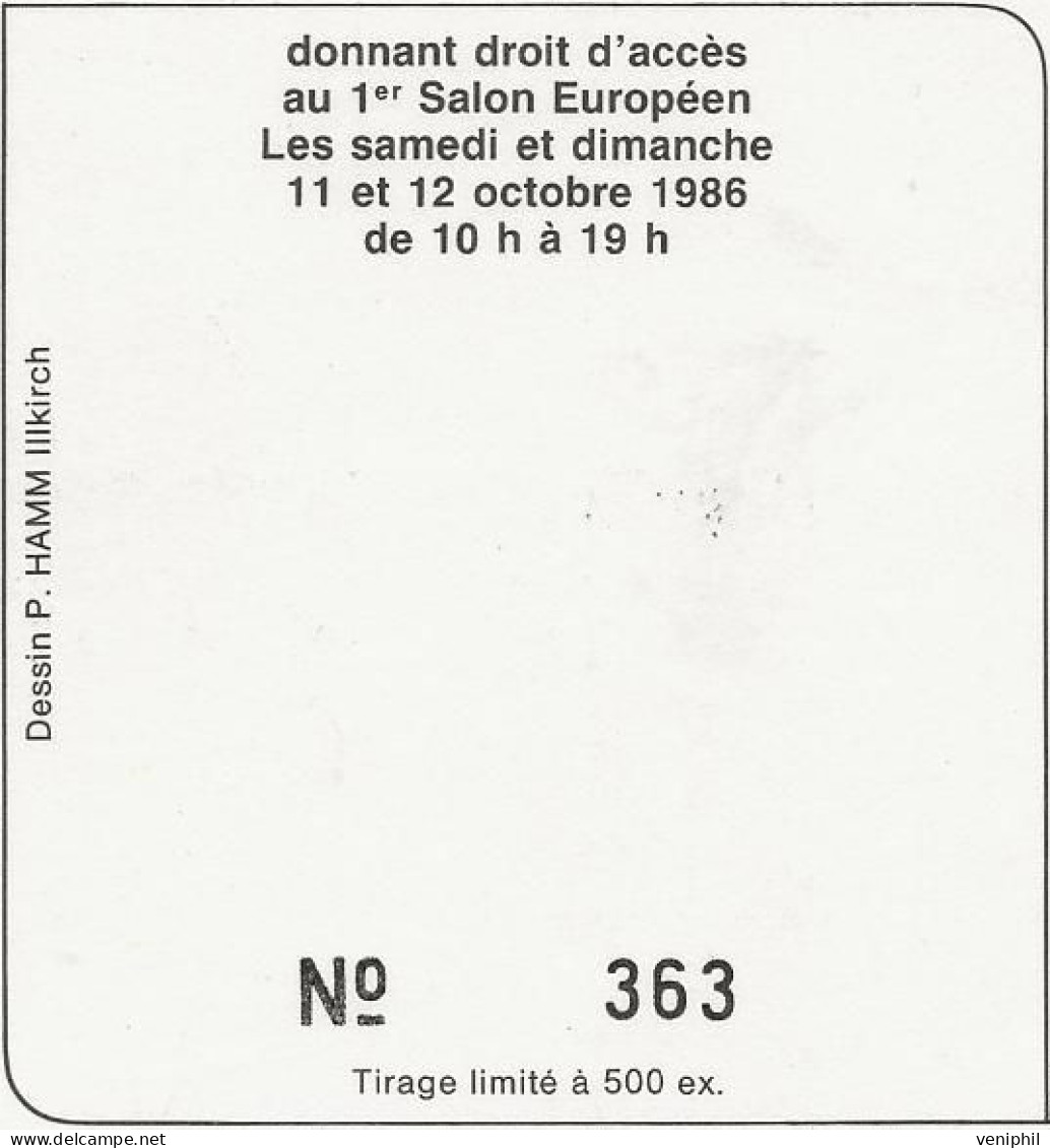 1er SALON EUROPEEN DE LA CARTE POSTALE 1986  -DESSINP DE P HAMM -ILLKIRCH  TIRAGE 500 EXEMPLAIRES - Collector Fairs & Bourses